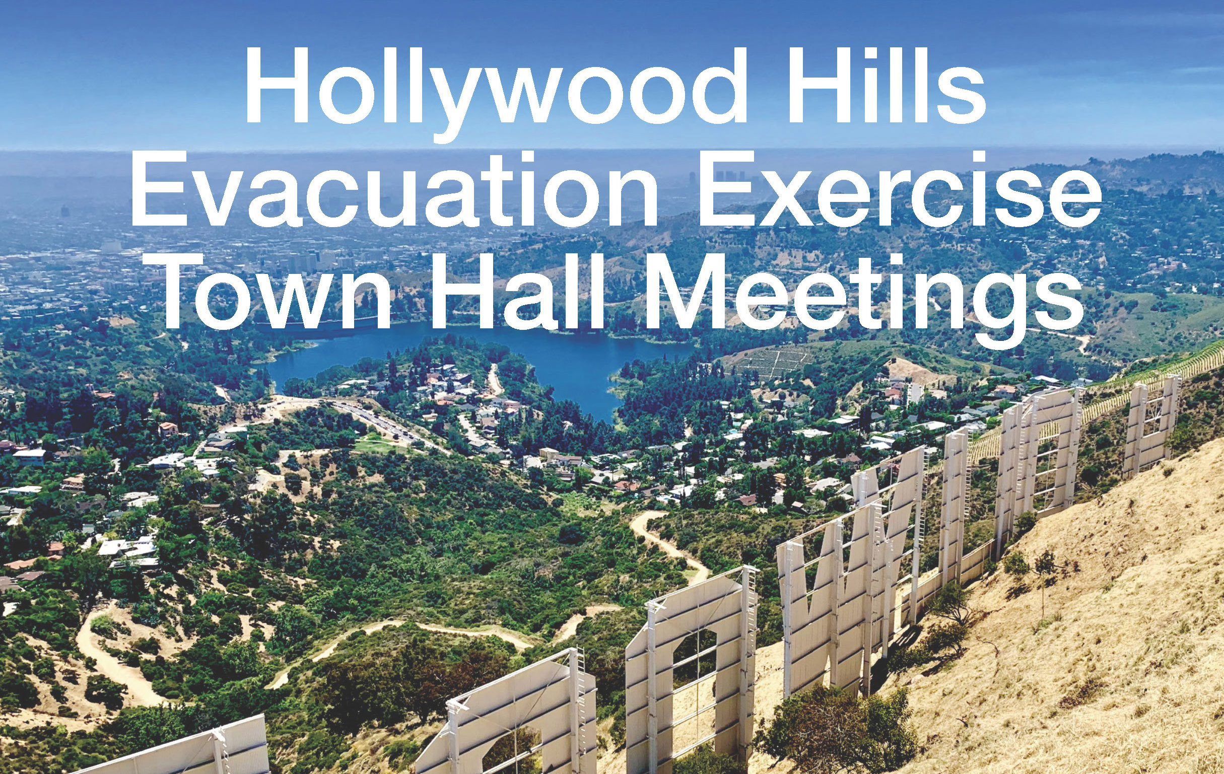 Hollywood Hills Evacuation Exercise Town Halls